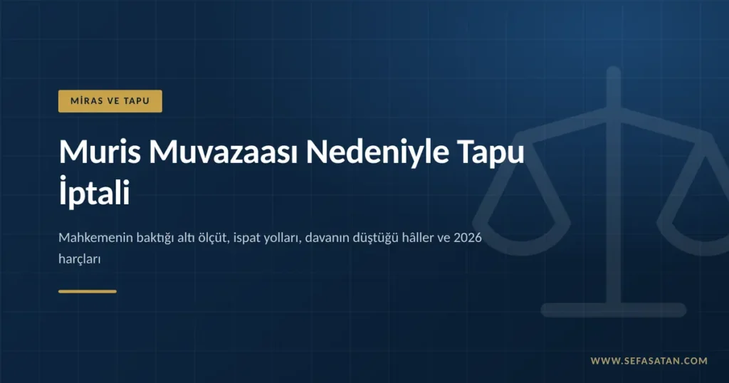 Muris muvazaası nedeniyle tapu iptali rehberinin kapak görseli